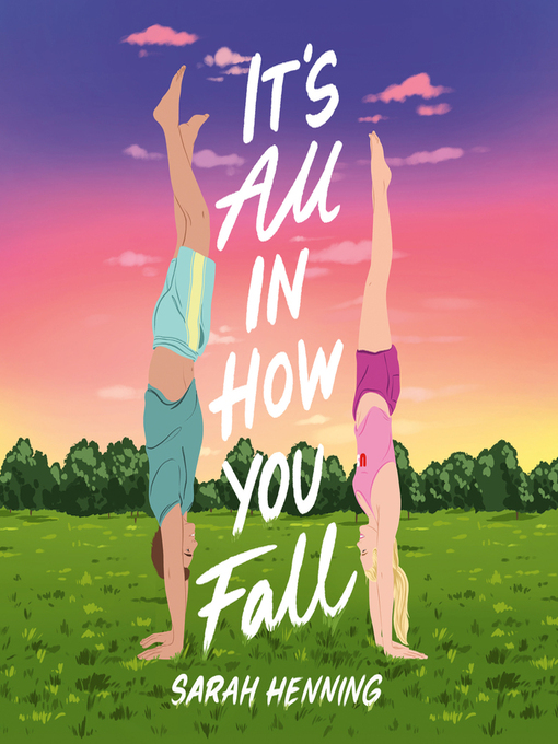 Title details for It's All in How You Fall by Sarah Henning - Wait list